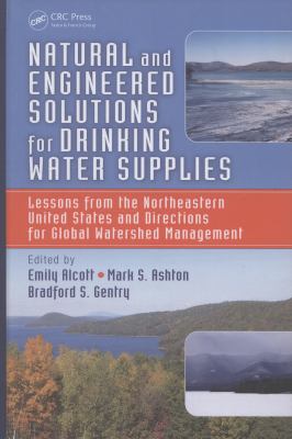 Natural and Engineered Solutions for Drinking Water Supplies : Lessons from the Northeastern United States and Directions for Global Watershed Management