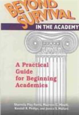 Beyond Survival in the Academy