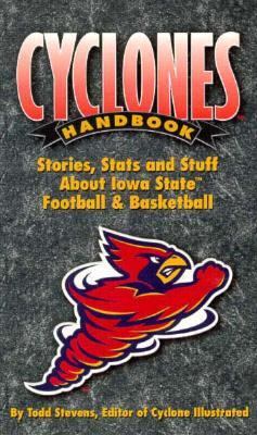 Cyclones Handbook : Stories, Stats and Stuff about Iowa State Football and Basketball