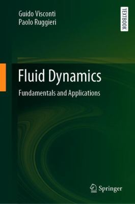 Fluid Dynamics : Fundamentals and Applications