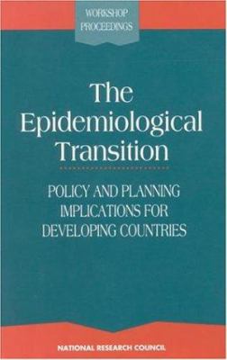 The Epidemiological Transition : Policy and Planning Implications for Developing Countries