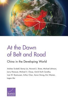 At the Dawn of Belt and Road : China in the Developing World
