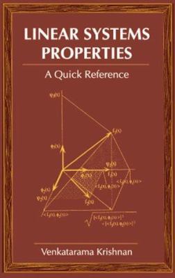 Linear Systems Properties : A Quick Reference