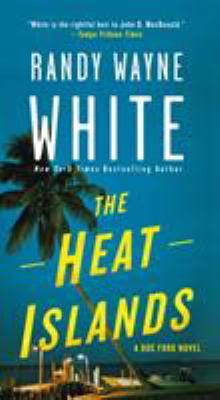 The Heat Islands : A Doc Ford Novel