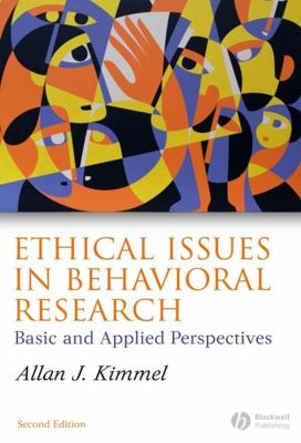 Ethical Issues in Behavioral Research : Basic and Applied Perspectives