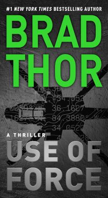 Use of Force : A Thriller