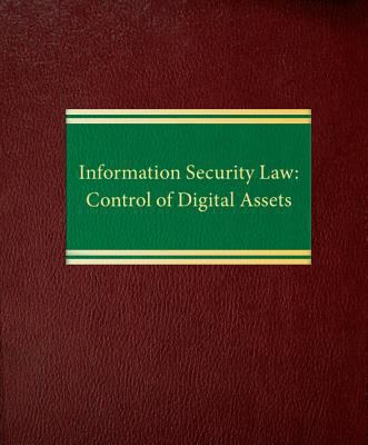 Information Security Law : Control of Digital Assets