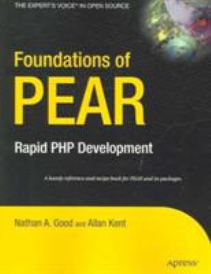 Foundations of PEAR : Rapid PHP Development