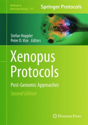 Xenopus Protocols : Post-Genomic Approaches