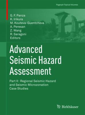 Advanced Seismic Hazard Assessment : Part II: Regional Seismic Hazard and Seismic Microzonation Case Studies