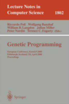 Genetic Programming : European Conference, EuroGP 2000, Edinburgh, Scotland, UK, April 2000 - Proceedings