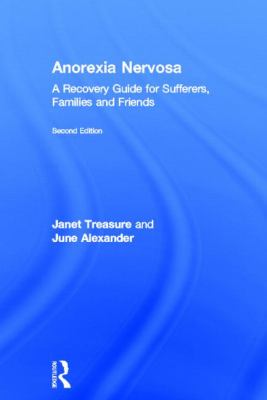 Anorexia Nervosa : A Survival Guide for Families, Friends and Sufferers