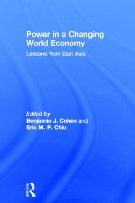 Power in a Changing World Economy : Lessons from East Asia