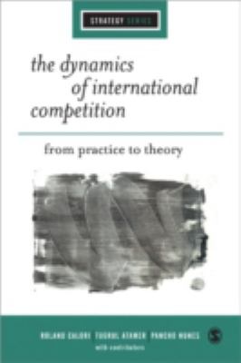 The Dynamics of International Competition : From Practice to Theory