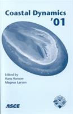 Coastal Dynamics '01 : Proceedings of the Fourth Conference on Coastal Dynamics, June 11-15, 2001, Lund Sweden