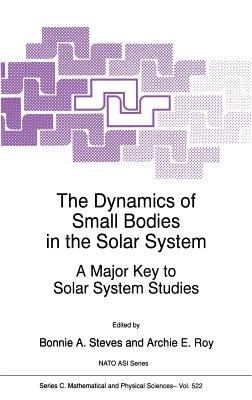 The Dynamics of Small Bodies in the Solar System : A Major Key to Solar System Studies