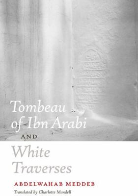Tombeau of Ibn Arabi and White Traverses