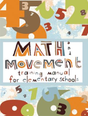 Math and Movement Training Manual for Elementary School Teachers