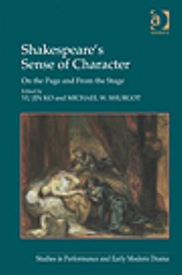 Shakespeare's Sense of Character : On the Page and from the Stage