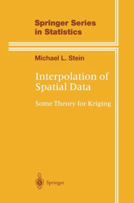 Interpolation of Spatial Data : Some Theory for Kriging