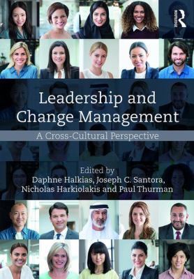 Leadership and Change Management : A Cross-Cultural Perspective