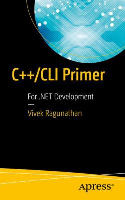 C++/CLI Primer : For . NET Development