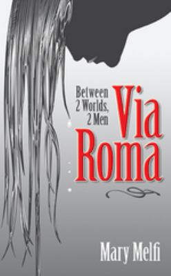 Via Roma : Between 2 Worlds, 2 Men