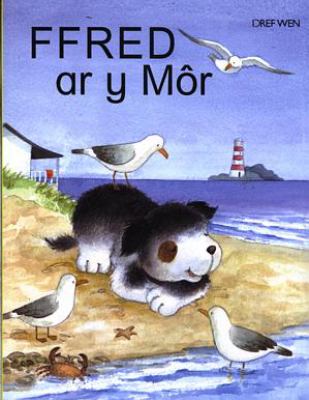 Ffred Ar y Môr : Cyfres Ffred Ci'r Fferm