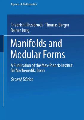Manifolds and Modular Forms : A Publication of the Max-Planck-Institut fur Mathematik, Bonn
