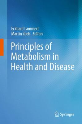 Principles of Metabolism in Health and Disease