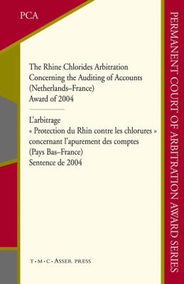 The Rhine Chlorides Arbitration Concerning the Auditing of Accounts (Netherlands-France) Award of 2004