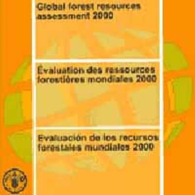Evaluation des Ressources Forestieres Mondiales 2000 - Evaluacion de los Recursos Forestales Mundiales 2000