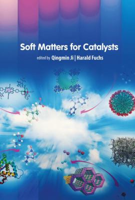 Soft Matters for Catalysts
