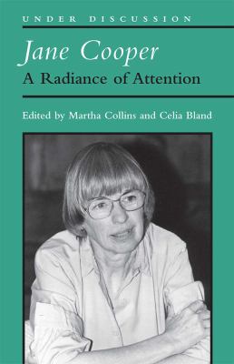 Jane Cooper : A Radiance of Attention