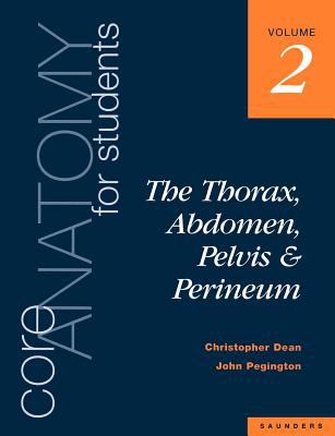 Core Anatomy Vol. 2 : The Thorax, Abdomen, Pelvis and Perineum