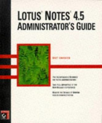 Lotus Notes four point five Administrator's Guide