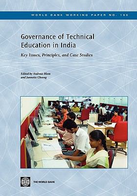Governance of Technical Education in India : Key Issues, Principles, and Case Studies