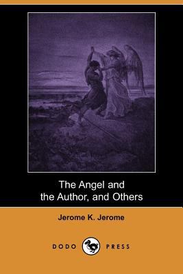 The Angel and the Author, and Others
