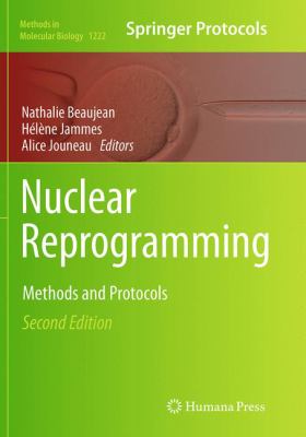 Nuclear Reprogramming : Methods and Protocols