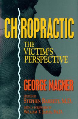 Chiropractic : The Victim's Perspective