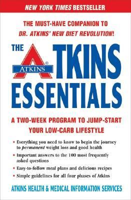 The Atkins Essentials : A Two-Week Program to Jump-Start Your Low-Carb Lifestyle