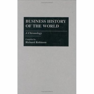 Business History of the World : A Chronology