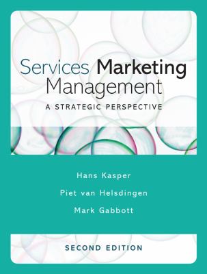 Services Marketing Management : A Strategic Perspective