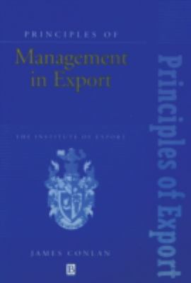 Principles of Management in Export : The Institute of Export