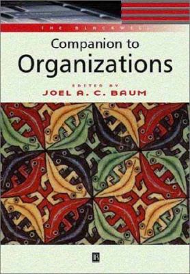 The Blackwell Companion to Organizations