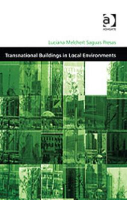 Transnational Buildings in Local Environments