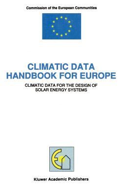 Climatic Data Handbook for Europe : Climatic Data for the Design of Solar Energy Buildings