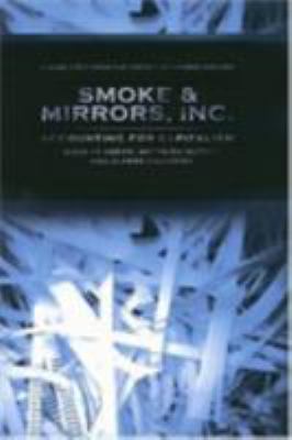 Smoke and Mirrors, Inc : Accounting for Capitalism