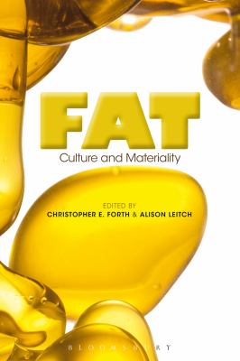 Fat : Culture and Materiality
