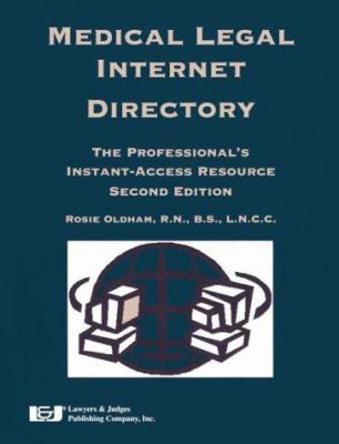Medical Legal Internet Directory : The Professional's Instant-Access Resource